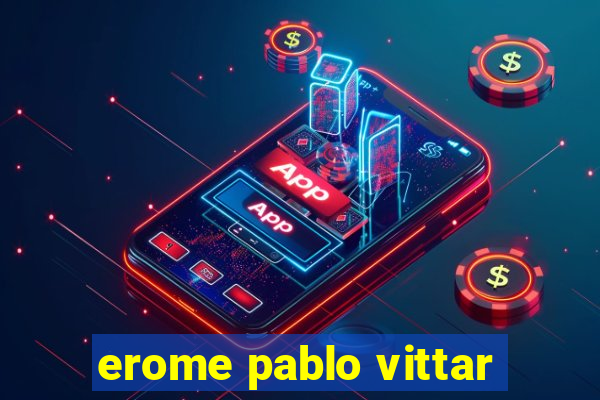 erome pablo vittar